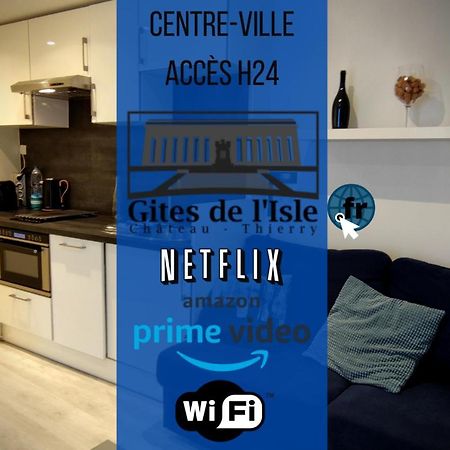 Château-Thierry Gites De L'Isle Centre-Ville - Wifi Fibre - Netflix, Disney, Amazon - Sejours Pro المظهر الخارجي الصورة