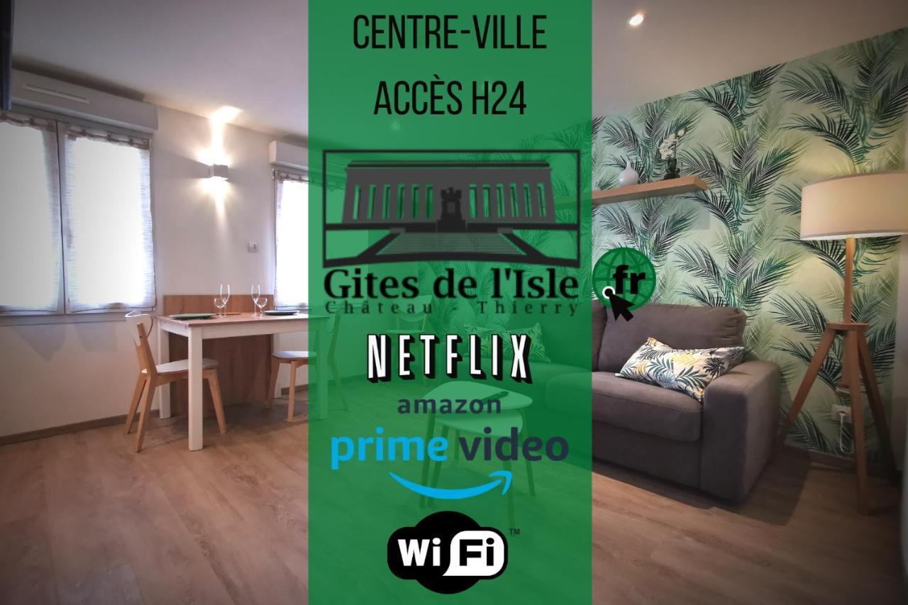 Château-Thierry Gites De L'Isle Centre-Ville - Wifi Fibre - Netflix, Disney, Amazon - Sejours Pro المظهر الخارجي الصورة